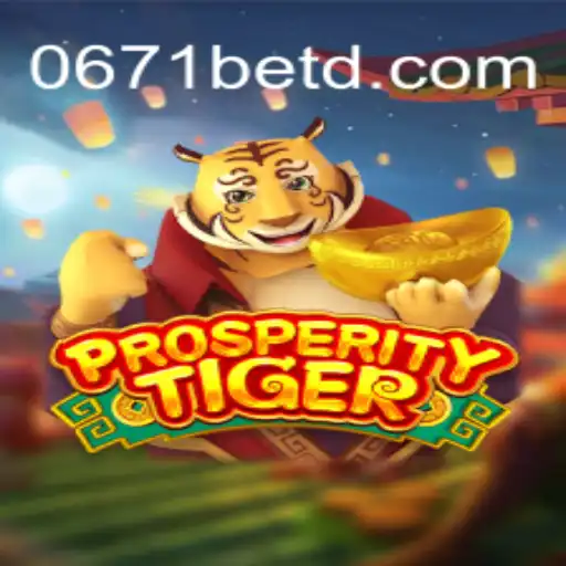 Descubra o Fascinante Mundo do Jogo ProsperityTiger e a Emoção da Palavras-Chave 0671bet
